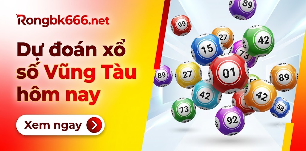 Dự đoán xổ số Vũng Tàu chính xác