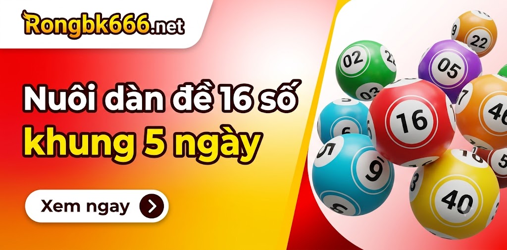 dàn đề 16 số khung 5 ngày