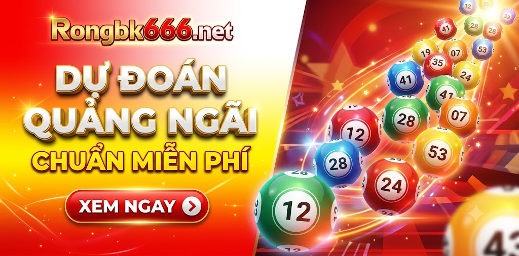 Dự đoán XSQNG chuẩn nhất