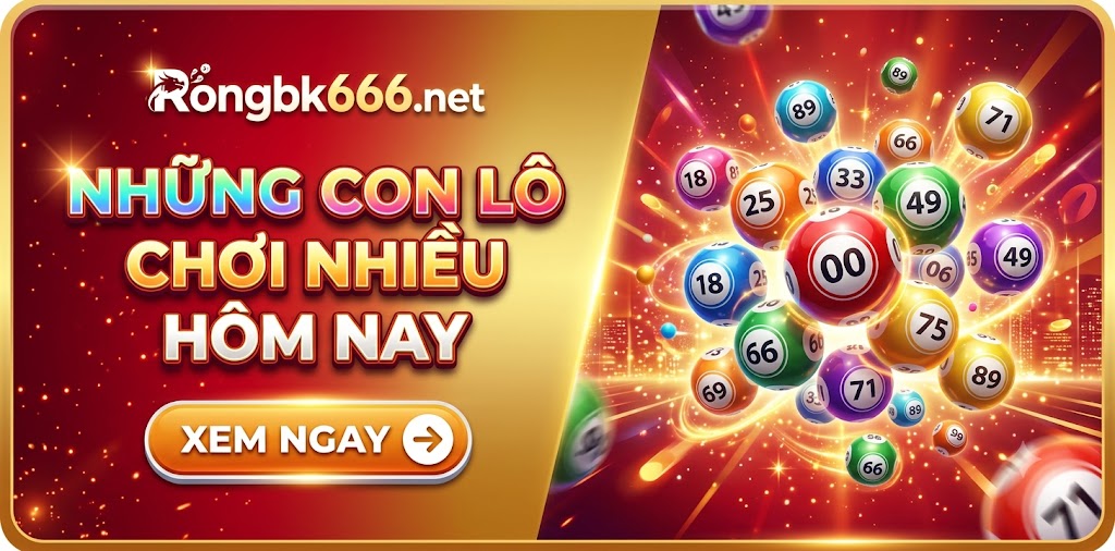 lô chơi nhiều ngày hôm nay